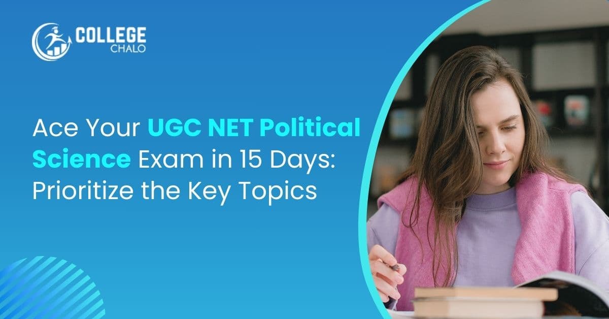 15 Days UGC NET Political Science Revision: Master Key Topics