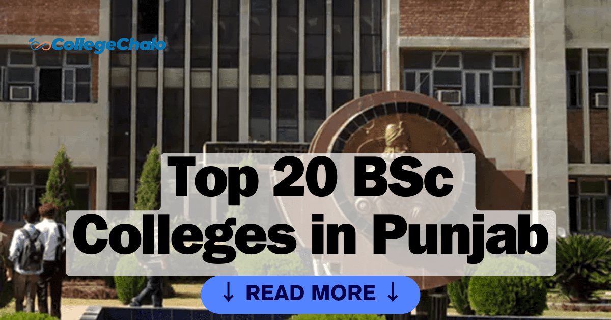 Exploring Excellence: Top 20 BSc Colleges in Punjab