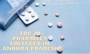 Top 20 Pharmacy Colleges in Andhra Pradesh
