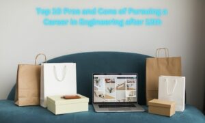 Top 10 Pros and Cons of Pursuing a Career in Engineering after 12th
