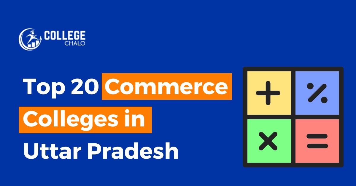 Top 20 Commerce Colleges in Uttar Pradesh latest list 2023