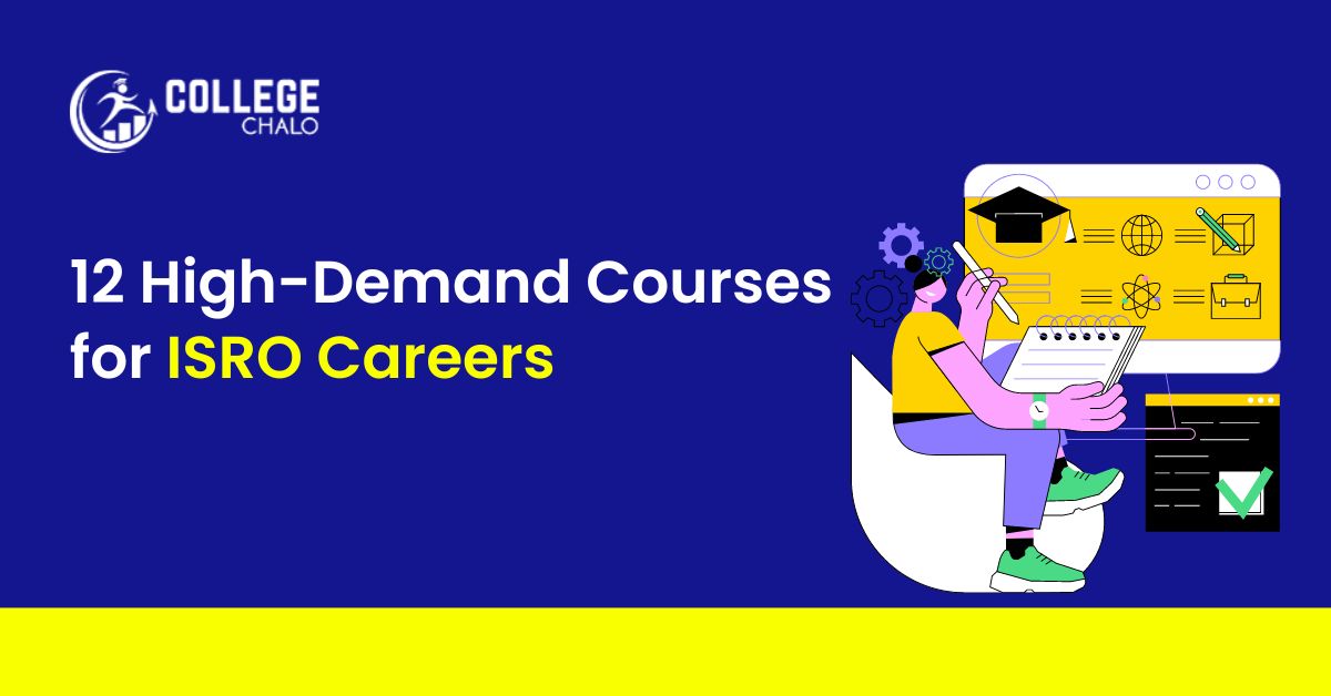12 High Demand Courses for ISRO Careers