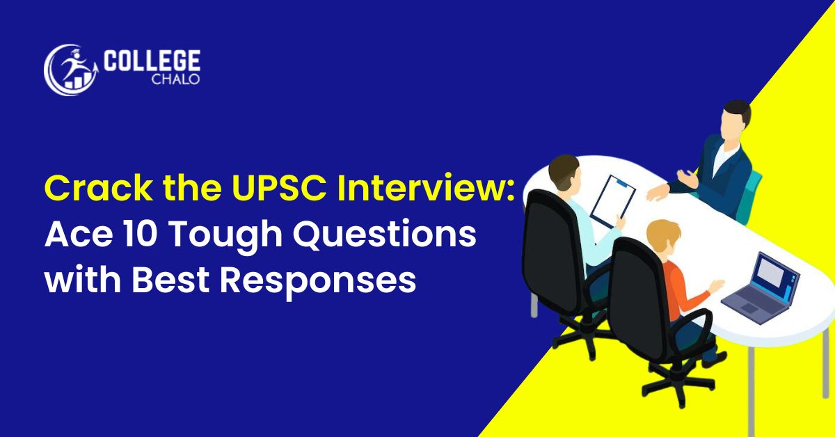 Crack the UPSC Interview: Ace 10 Tough Questions with Best Responses