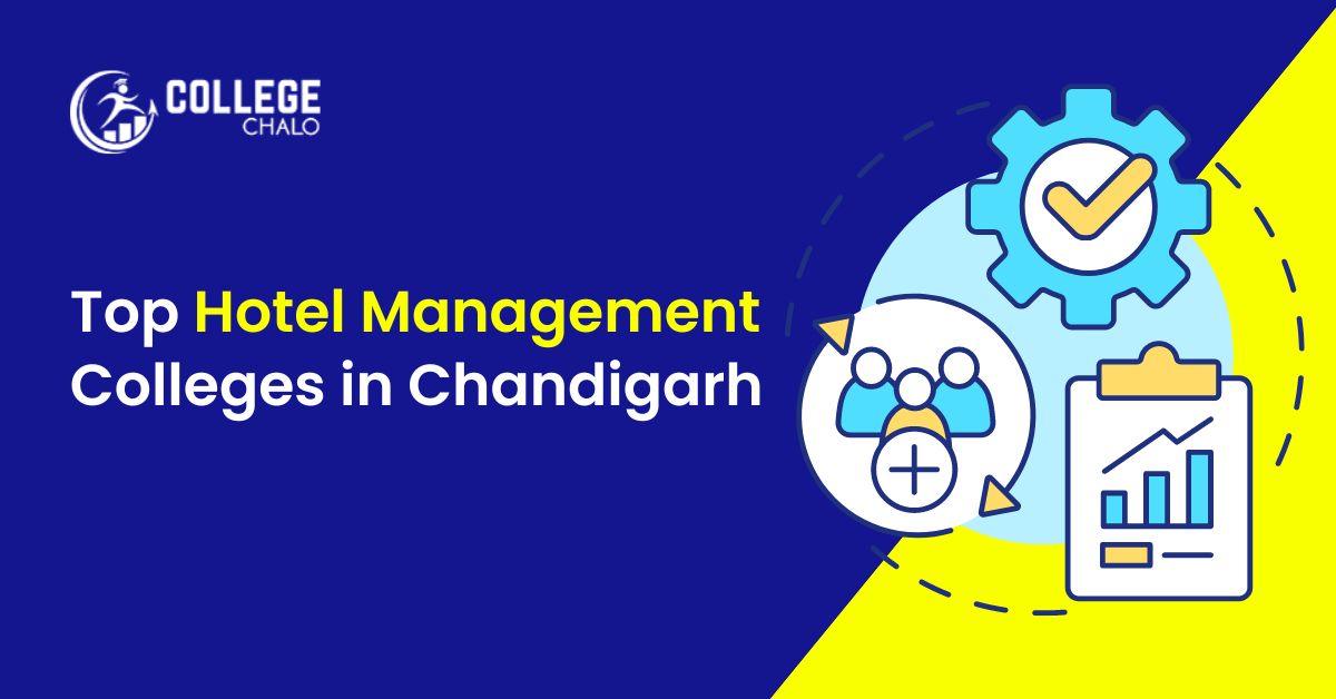 Top Hotel Management Colleges in Chandigarh