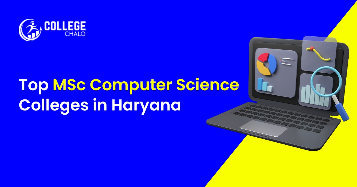 Top MSc Computer Science Colleges in Haryana