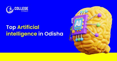 Top Artificial Intelligence Colleges in Odisha