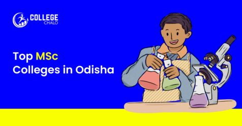 Top MSc Colleges in Odisha