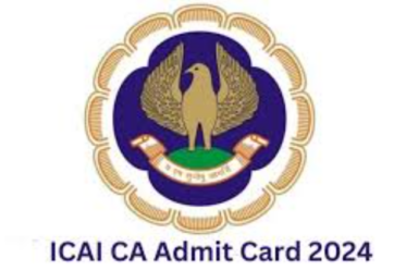 ICAI CA Admit Card 2024 Released: Download Now for May Exams (Intermediate & Final)