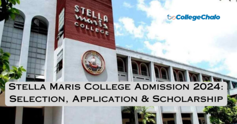 Stella Maris College Admission 2024: Selection, Application & Scholarship