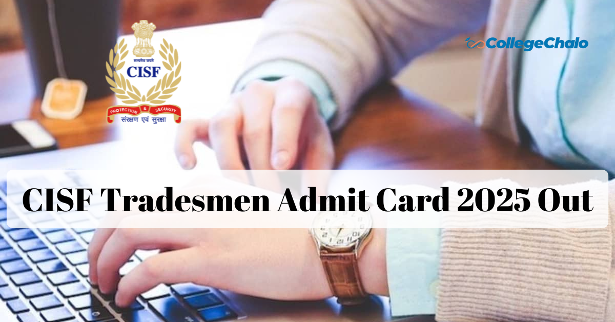 CISF Tradesmen Admit Card 2025 OUT – Download PET & PST Hall Ticket Now