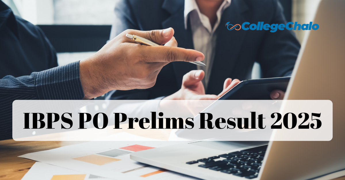 IBPS PO Prelims Result 2025: Don’t Miss These Key Updates for Your Exam Success