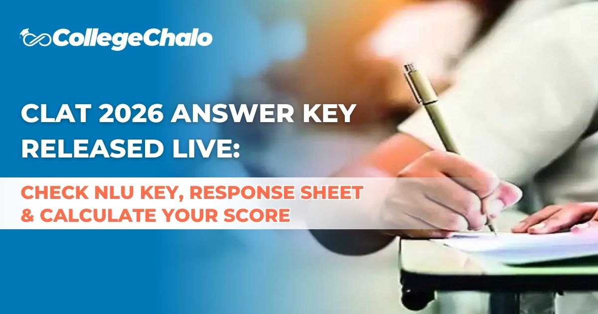 CLAT 2026 Answer Key Released LIVE: Check NLU Key, Response Sheet & Calculate Your Score