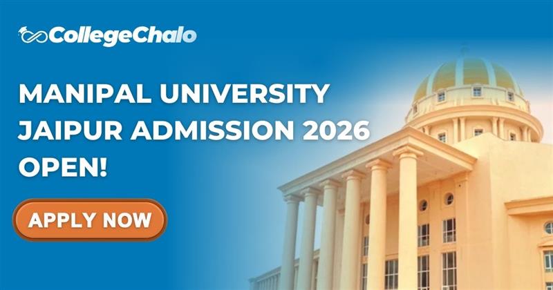 Manipal University Jaipur Admission 2026 Open! Appy Now