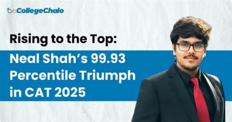 Rising to the Top: Neal Shah’s 99.93 Percentile Triumph in CAT 2025