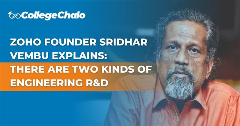 Zoho Founder Sridhar Vembu Explains: The Two Kinds of Engineering R&D and Why They Matter