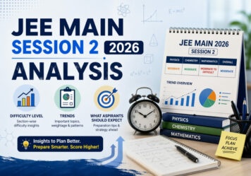 JEE Main Session 2 Analysis 2026: Difficulty Level, Trends and What Aspirants Should Expect