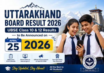Uttarakhand Board Result 2026: UBSE Class 10 & 12 Results to Be Announced on April 25