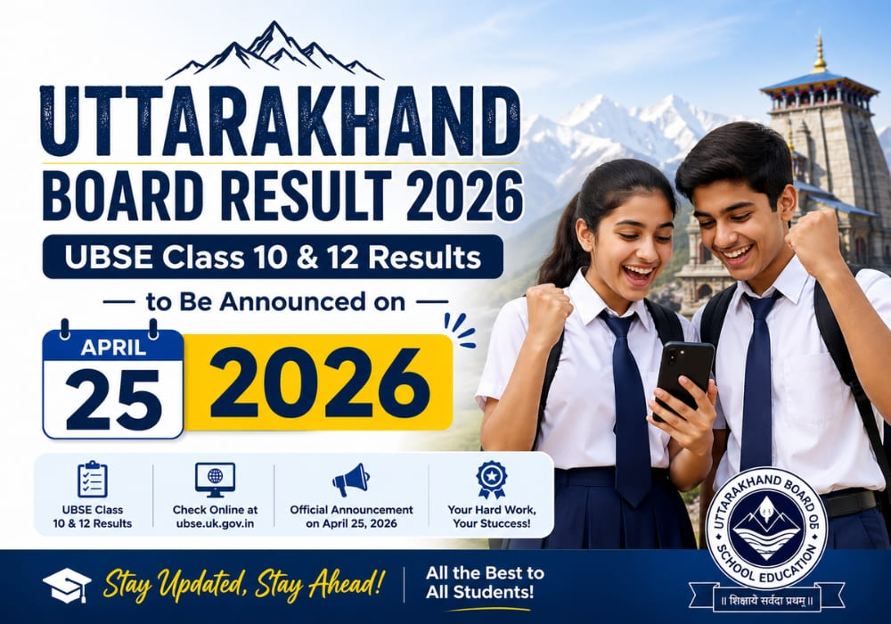 Uttarakhand Board Result 2026: UBSE Class 10 & 12 Results to Be Announced on April 25