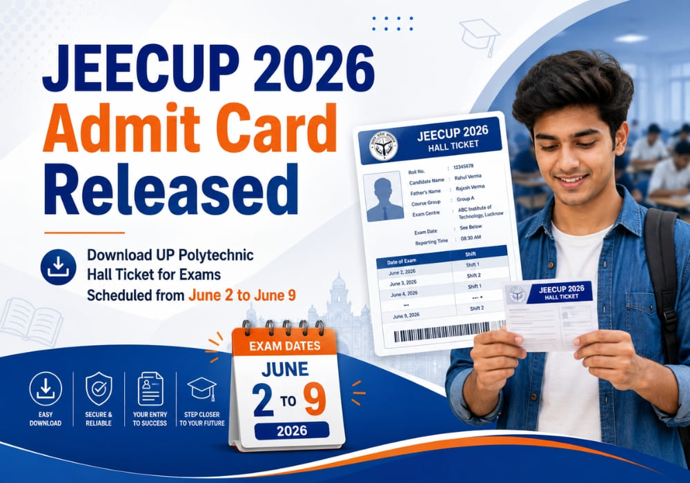 JEECUP 2026 Admit Card Released: Download UP Polytechnic Hall Ticket for Exams Scheduled from June 2 to June 9