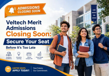 Veltech Merit Admissions Closing Soon: Secure Your Seat Before It’s Too Late