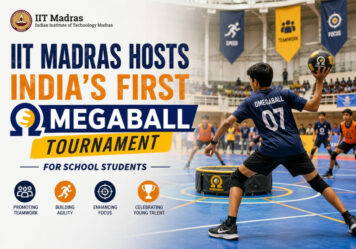 IIT Madras Hosts India’s First OmegaBall Tournament for School Students