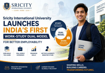 Sricity International University Launches India’s First Work-Study Dual Model for Better Employability
