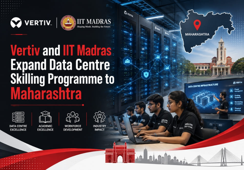 Vertiv and IIT Madras Expand Data Centre Skilling Programme to Maharashtra