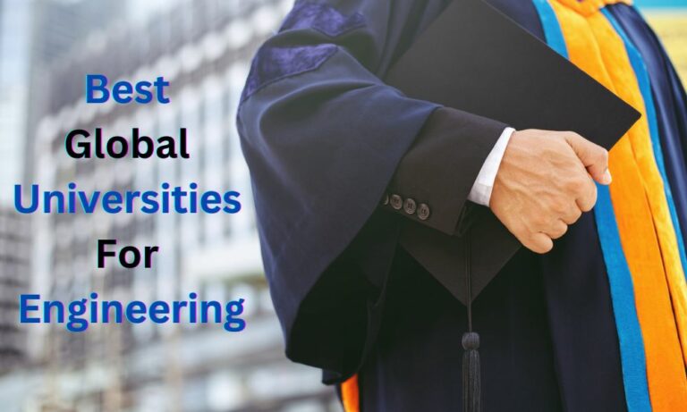 Best Global Universities For Engineering