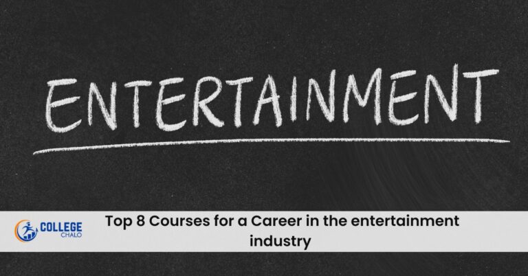 Top 8 Courses for a Career in the entertainment industry