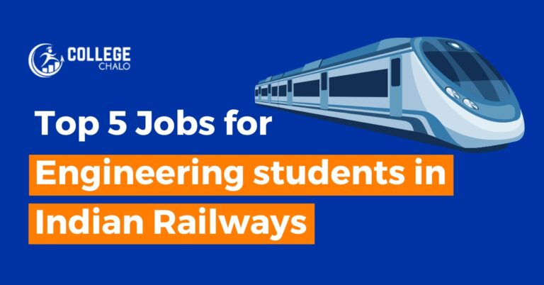 Top 5 Jobs for Engineering Students in Indian Railways