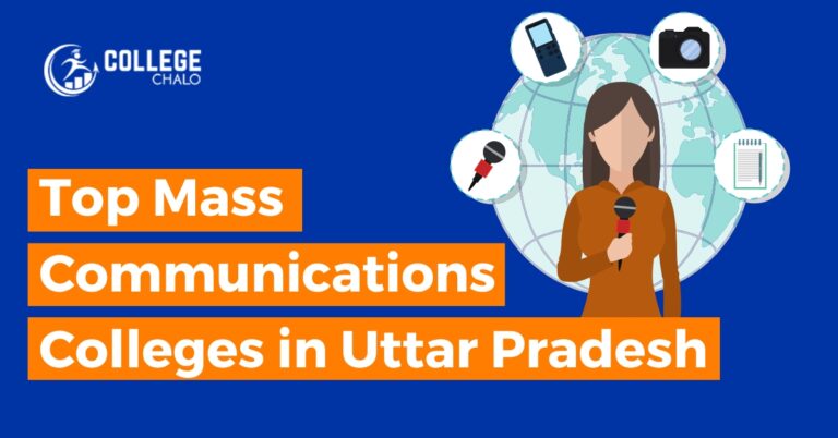 Top Mass Communication Colleges in Uttar Pradesh latest list 2023