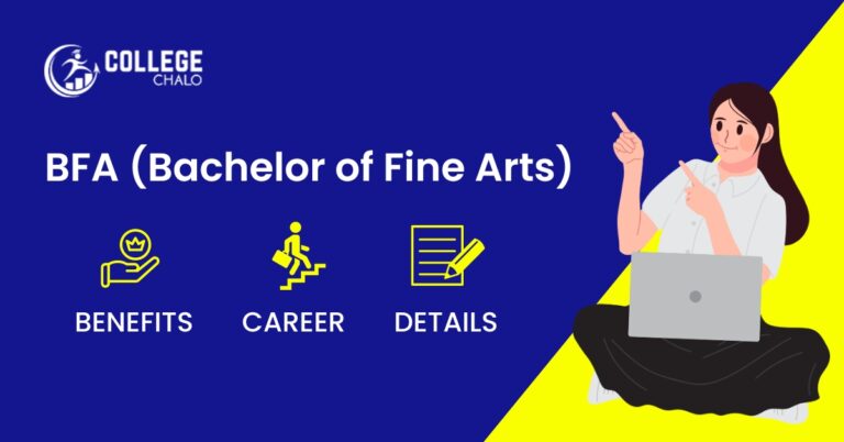 BFA (Bachelor of Fine Arts): Benefits, Career, Syllabus, and Entrance Exams