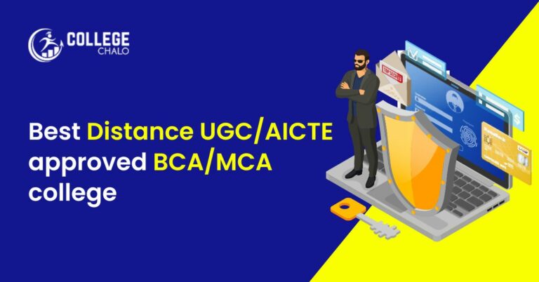 Best Distance UGC/AICTE approved BCA/MCA colleges