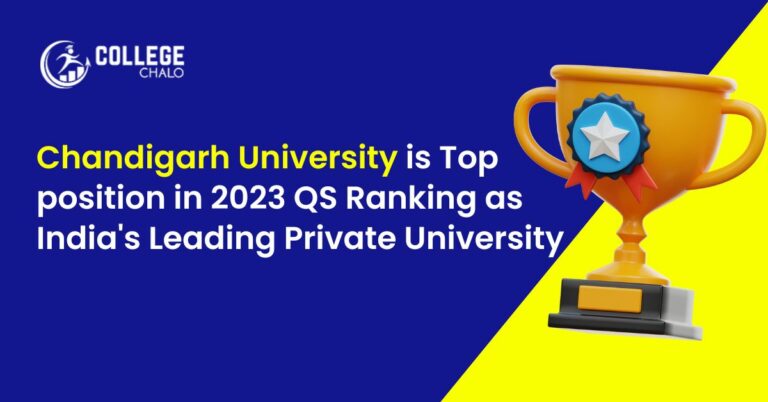 Chandigarh University is Top position in 2023 QS Ranking as India's Leading Private University