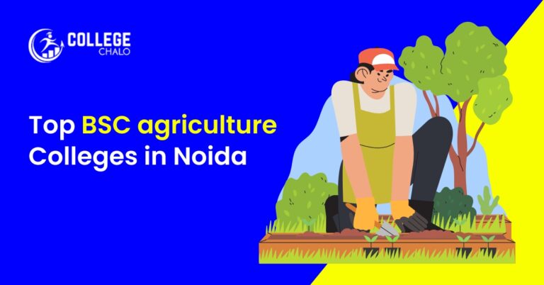 Top BSc Agriculture Colleges in Noida