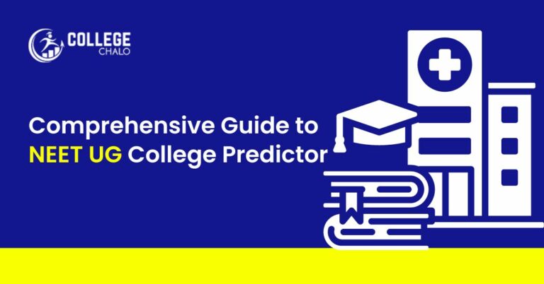  Comprehensive Guide to NEET UG College Predictor