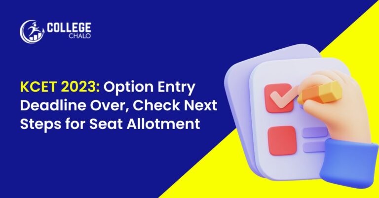 KCET 2023: Option Entry Deadline Over, Check Next Steps for Seat Allotment