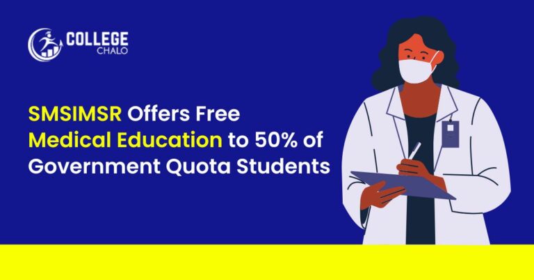 SMSIMSR Offers Free Medical Education to 50% of Government Quota Students