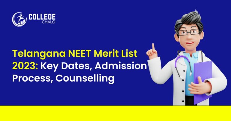 Telangana NEET Merit List 2023: Key Dates, Admission Process, Counselling