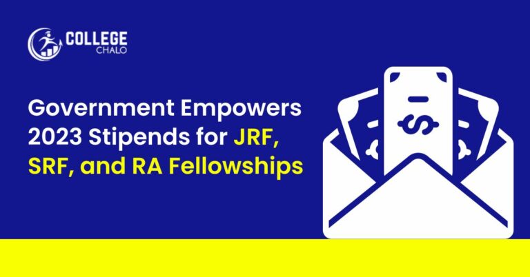 Government Empowers 2023 Stipends for JRF, SRF, and RA Fellowships