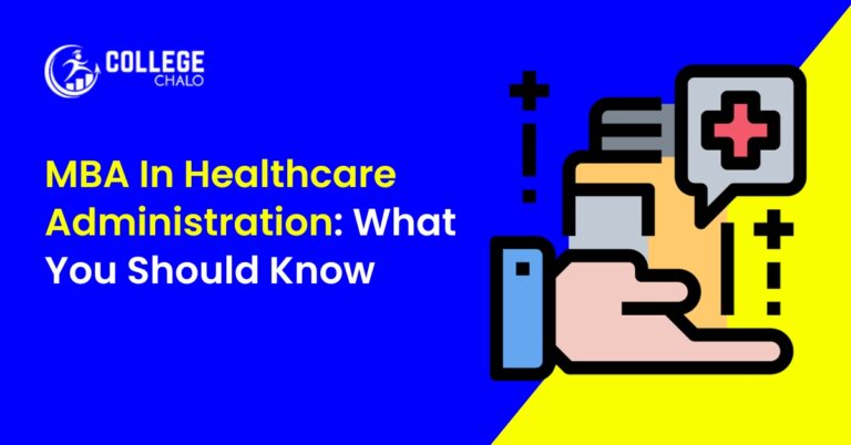 MBA In Healthcare Administration: What You Should Know