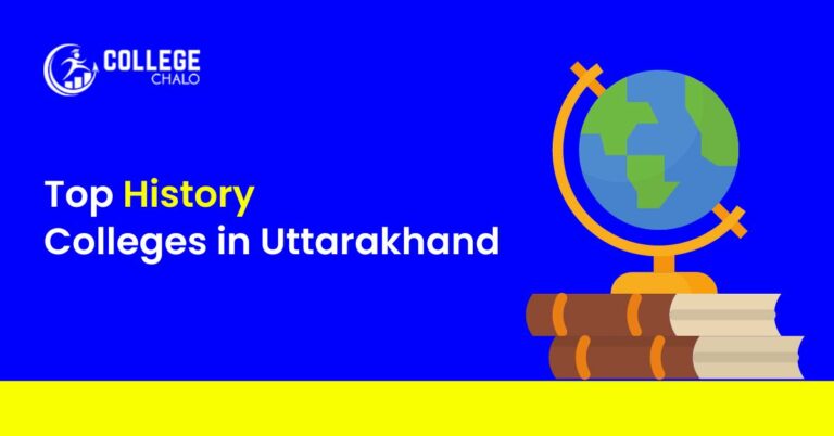 Top History Colleges in Uttarakhand 