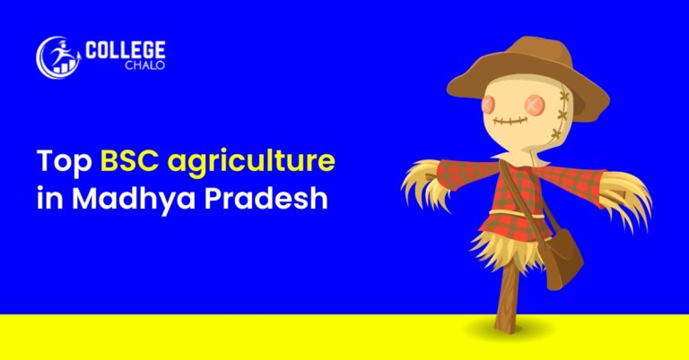 10 Best BSc Agriculture Colleges in Madhya Pradesh