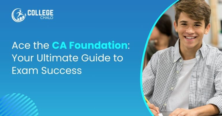 Comprehensive Guide to CA Foundation Course : Eligibility, Syllabus, and Exam Pattern