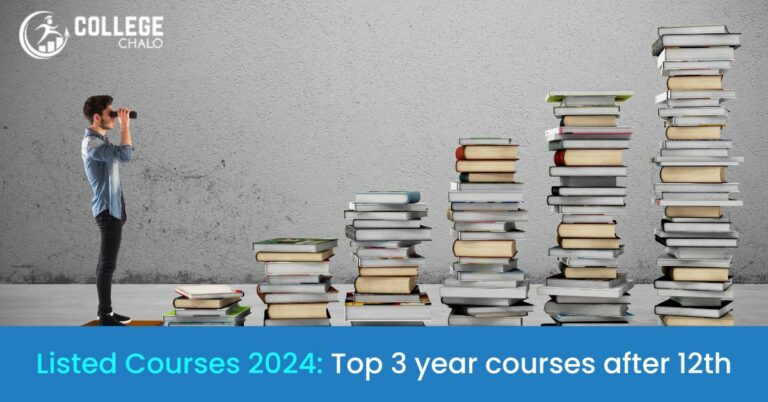 Listed Courses 2024: Top 3 years courses after 12th