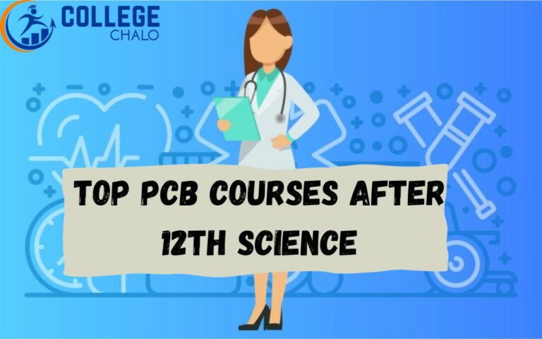 Know Here: The Top PCB Courses After 12th Science