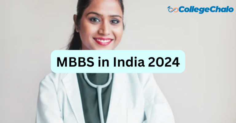 MBBS in India 2024: Admission via NEET UG, Syllabus, Top Colleges