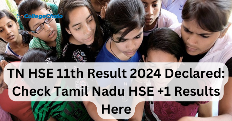 TN HSE 11th Result 2024 Declared: Check Tamil Nadu HSE +1 Results Here