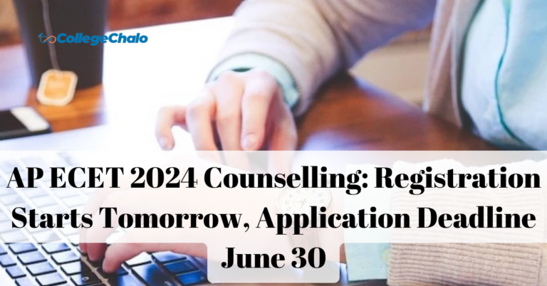 AP ECET 2024 Counselling: Registration Starts Tomorrow, Application Deadline June 30