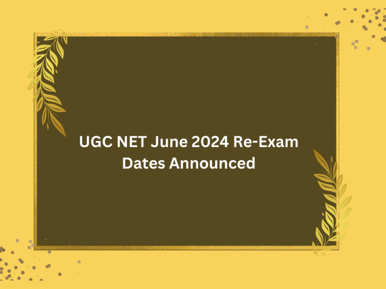 UGC NET June 2024 Re-Exam Dates Announced! Download Admit Card Soon